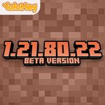 Minecraft 1.21.80.22
